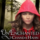 Unenchanted (Unfortunate Fairy Tale #1) By Chanda Hahn, Khristine Hvam (Read by) Cover Image