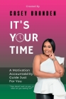It's Your Time By Casey Branden Cover Image