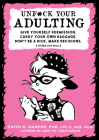 Unfuck Your Adulting: Give Yourself Permission, Carry Your Own Baggage, Don't Be a Dick, Make Decisions, & Other Life Skills By Faith Harper Cover Image