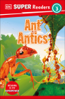 DK Super Readers Level 3 Ant Antics Cover Image