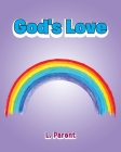 God's Love By L. Parent Cover Image