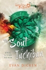 The Soul of Iuchiban: A Legend of the Five Rings Novel By Evan Dicken Cover Image