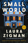 Small World: A Novel By Laura Zigman Cover Image