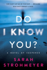 Do I Know You?: A Mystery Novel By Sarah Strohmeyer Cover Image