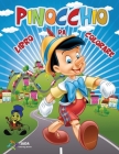 PINOCCHIO Libro da Colorare: 50 immagini di Pinocchio da Colorare per tutti i Bambini. Geppetto, il Grillo Parlante, la Fata Turchina e tutti i pro Cover Image