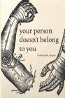 Your Person Doesn't Belong To You By Isabel Sobral Campos Cover Image