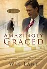 Amazingly Graced: A Prosecutor Journeys Through Faith, Murder, and the Oklahoma City Bombing Cover Image