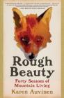 Rough Beauty: Forty Seasons of Mountain Living Cover Image