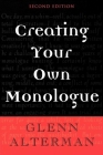 Creating Your Own Monologue By Glenn Alterman Cover Image