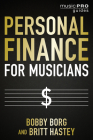 Personal Finance for Musicians By Bobby Borg, Britt Hastey Cover Image
