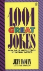 1001 Great Jokes: From the Delightfully Droll to the Truly Tasteless By Jeff Rovin Cover Image