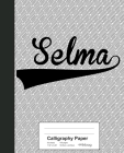 Calligraphy Paper: SELMA Notebook By Weezag Cover Image