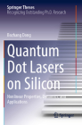 Quantum Dot Lasers on Silicon: Nonlinear Properties, Dynamics, and Applications (Springer Theses) By Bozhang Dong Cover Image