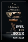 Eyes on Jesus: The Christmas Chronicles Cover Image