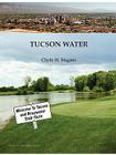 Tucson Water By Clyde H. Stagner Cover Image