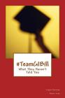 #TeamGIBill: What They Haven't Told You Cover Image