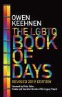 The LGBTQ Book of Days - Revised 2019 Edition By Owen Keehnen, Victor Salvo (Foreword by) Cover Image