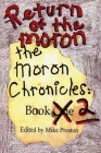 Return of the Moron: The Moron Chronicles: Book 2 Cover Image