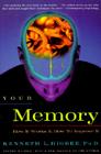 Your Memory: How It Works and How to Improve It By Kenneth L. Higbee, PhD Cover Image