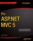 Pro ASP.NET MVC 5 (Expert's Voice in ASP.Net) By Adam Freeman Cover Image
