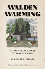 Walden Warming: Climate Change Comes to Thoreau's Woods By Richard B. Primack Cover Image