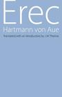Erec By Hartmann von Aue, J. W. Thomas (Translated by), J. W. Thomas (Introduction by) Cover Image