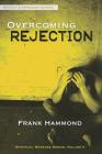 Overcoming Rejection: Revised & Updated By Frank Hammond Cover Image