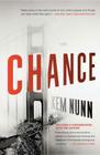 Chance: A Novel By Kem Nunn Cover Image