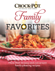 Crockpot Family Favorites: More Than 70 Easy and Convenient Family-Pleasing Recipes By Publications International Ltd Cover Image