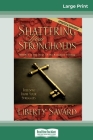 Shattering Your Strongholds (16pt Large Print Edition) Cover Image
