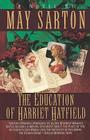 The Education of Harriet Hatfield: A Novel By May Sarton Cover Image