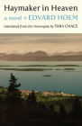 Haymaker in Heaven By Edvard Hoem, Tara Chace (Translator) Cover Image