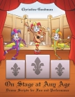 On Stage at Any Age: Drama Scripts for Fun and Performance By Christine Goodman Cover Image