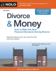Divorce & Money: How to Make the Best Financial Decisions During Divorce Cover Image