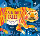 As Night Falls: Creatures That Go Wild After Dark Cover Image