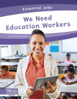 We Need Education Workers By Brienna Rossiter Cover Image