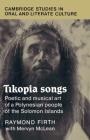 Tikopia Songs (Cambridge Studies in Oral and Literate Culture #20) Cover Image