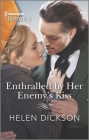 Enthralled by Her Enemy's Kiss By Helen Dickson Cover Image