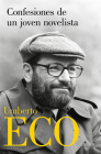 Confesiones de un joven novelista / Confessions of a Young Novelist By Umberto Eco Cover Image