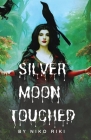 Silver Moon Touched By Niko Riki Cover Image