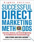 Successful Direct Marketing Methods: Interactive, Database, and Customer-Based Marketing for Digital Age By Bob Stone, Ron Jacobs Cover Image