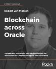 Blockchain across Oracle By Robert Van Mölken Cover Image