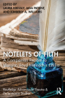 Notelets of Filth: A Companion Reader to Morgan Lloyd Malcolm's Emilia (Routledge Advances in Theatre & Performance Studies) By Laura Kressly (Editor), Aida Patient (Editor), Kimberly a. Williams (Editor) Cover Image