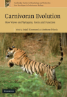 Carnivoran Evolution: New Views on Phylogeny, Form and Function (Cambridge Studies in Morphology and Molecules: New Paradigms #1) By Anjali Goswami (Editor), Anthony Friscia (Editor) Cover Image
