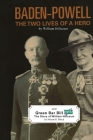 Baden-Powell: The Two Lives of a Hero By Nelson R. Block (Contribution by), Olave Lady Baden-Powell, William Hillcourt Cover Image