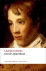 David Copperfield (Oxford World's Classics) By Charles Dickens, Nina Burgis (Editor), Andrew Sanders (Introduction by) Cover Image