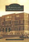 Robinson and Crawford County (Images of America (Arcadia Publishing)) Cover Image