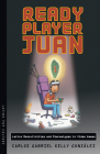 Ready Player Juan: Latinx Masculinities and Stereotypes in Video Games (Latinx Pop Culture) By Carlos Gabriel Kelly González Cover Image
