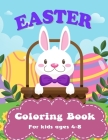 Easter Coloring Book for Kids ages 4-8: Fun Easter Coloring Pages Happy Easter Day Cover Image
