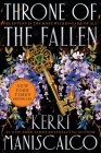 Throne of the Fallen By Kerri Maniscalco Cover Image